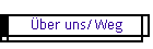 ber uns/Weg